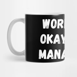 Worlds okayest manager Mug